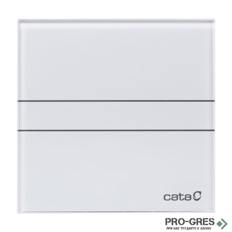 Вентилатор за баня CATA E-100G ф100 мм, Бял стъклен панел Вентилатор за баня CATA E-100G ф100 мм, Бял стъклен панел